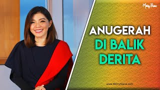 ANUGERAH DI BALIK DERITA (Video Motivasi) | Spoken Word | Merry Riana