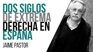 #EnLaFrontera530 - Dos siglos de extrema derecha en España - Entrevista a Jaime Pastor