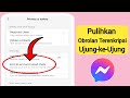 Cara Memulihkan Obrolan yang Terenkripsi End-to-End di Messenger (2024)
