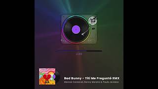 Bad Bunny - Titi Me Pregunto (Marcos Carnaval, Donny Marano & Paulo Jeveaux Remix)