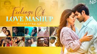 FEELING OF LOVE MASHUP | LOVE MASHUP | Navdip Patel