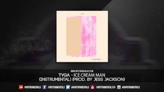 Tyga - Ice Cream Man [Instrumental] (Prod. By Jess Jackson) + DL via @Hipstrumentals