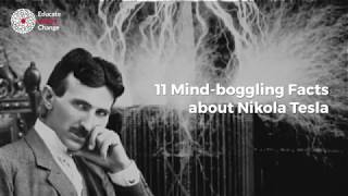 11 Mind-boggling Facts about Nikola Tesla