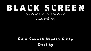 Let Rainfall Wash Away Your Worries and Lull You Into Deep | Rain Sounds Impact Sleep Quality