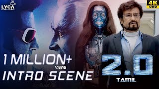 2.0 (Tamil) | Intro Scene | Rajinikanth | Akshay Kumar | Amy Jackson | 4K (English Subtitles)