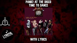 Panic! At The Disco - Time to Dance | Lyrics | Lyricful