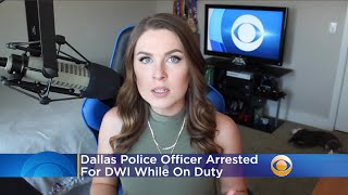 Dallas Police Officer Arrested For DWI While On Duty
