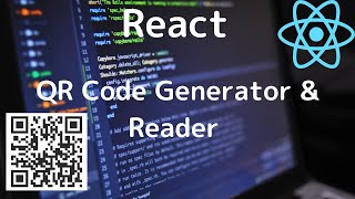 React Project / QR code Generator and Reader