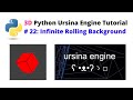 Ursina Engine – 3D Python Game Engine Tutorial: # 22, Infinite Rolling Background