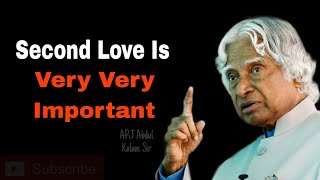 Second Love 💞 Is Very Very Important ।। APJ abdul kalam Sir New Qoutes Videos।।