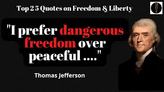 Top 20 Thomas Jefferson Quotes on Freedom and Liberty | Top 20 Thomas Jefferson