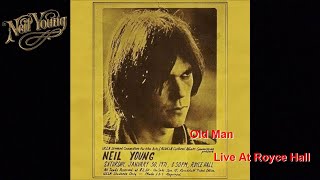 Neil Young - Old Man (Lyrics) Royce Hall