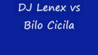 DJ Lenex vs Bilo Cicila