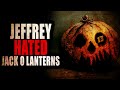 “jeffrey hated jack o lanterns” creepypasta storytime