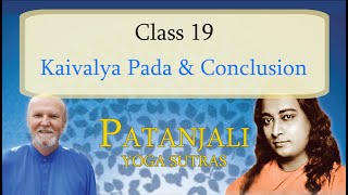 Kaivalya Pada | Final Class | Patanjali Class 19 | Nayaswami Jaya