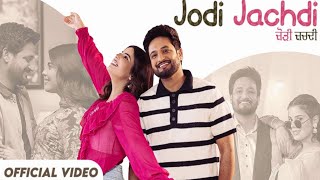 Jodi Jachdi (Official Video) Sajjan Adeeb | Geet  Goraaya | Vicky  Dhaliwal | New Punjabi  Song 2024