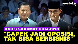 Heboh Anies Skakmat Prabowo Tak Tahan Jadi Oposisi Karena Tak Bisa Berbisnis!