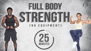 25 Minute Full Body Strength Workout [No Equipment]