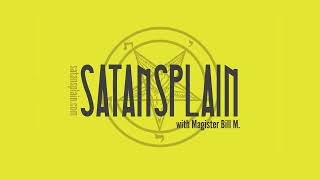 Satansplain #067 - Church of Satan: Cosmic Joy Buzzer (1975, 1976)