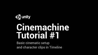Cinemachine Tutorial #1 - Basics