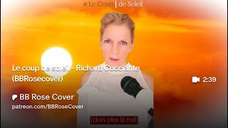 Le Coup de Soleil - Richard Cocciante (BBRosecover)