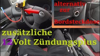 Zusätzliche 12 Volt Stromversorgung im Auto | Zündungsplus | additional 12 Volts in car