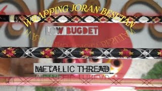 CARA MEMBUAT WRAPPING JORAN ‼️ WRAP USING METALLIC THREAD WITH MINIMAL FUNDS