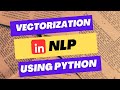 Vectorization in NLP Using Python – Transform Text to Numbers! 🔥 NLP for Beginners