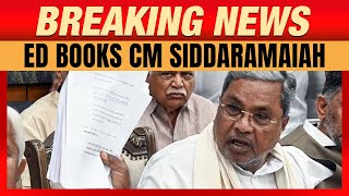 BREAKING NEWS | SIDDARAMAIAH | ED BOOKS KARNATAKA CM | MUDA-LINKED MONEY-LAUNDERING CASE