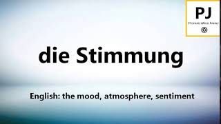 How to pronounce die Stimmung (5000 Common German Words)