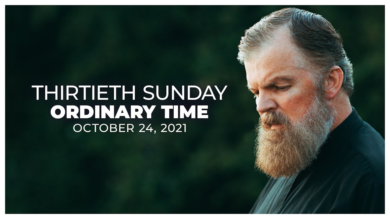 Weekend Reflection. - Thirtieth Sunday In Ordinary Time - YouTube