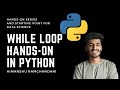 19 | How While Loop works in Python?