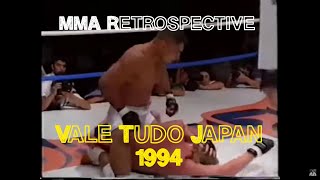 Jiu-Jitsu DOMINATION!! MMA Retrospective: Vale Tudo Japan 1994