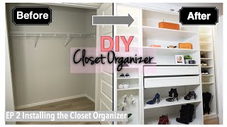 DIY CLOSET ORGANIZER #IKEA PAX EP 2 Installing the Closet Organizer