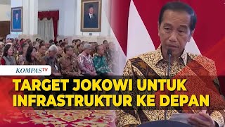 Presiden Jokowi Menargetkan Infrastruktur ke Depan hingga Memuji Menteri PUPR Basuki