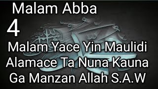 Malam Yace Yin Maulidi Alamace Ta Nuna So da Kauna Ga Manzan Allah S.A.W 4