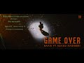 Game Over Hai | RAAVI ft. AZAAD KASHMIRI