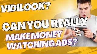 Whats is Vidilook and Can You Make Money Watching Ads?