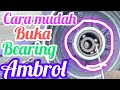 Trik Buka Bearing Ambrol Tanpa Treker Khusus