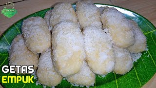 RESEP GETAS KETAN PUTIH EMPUK KHAS JAWA TIMUR