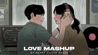 Love Mashup | Tamil X English X Hindi Remix | Heart Killer Beats