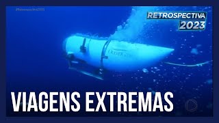 Saiba o que aconteceu com o submarino que implodiu | Retrospectiva 2023
