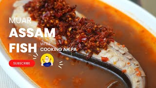 Muar assam stingray fish | Cooking Ah Pa (4k video)