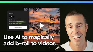 Use AI to magically add b-roll to videos!