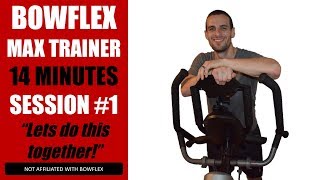 Bowflex Max Trainer Workout Session #1