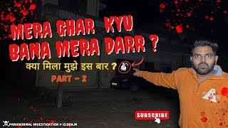 मेरे घर की ख़ौफ़नाक कहानी | Investigating My Own Home | PART 2 |*SHOCKING EVIDENCE* |