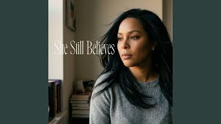 She Still Believes
