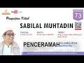 PERTEMUAN KE- 73 PENGAJIAN KITAB SABILAL MUHTADIN  OLEH KH. AHMAD RIFANI  (6 AGUSTUS 2024)