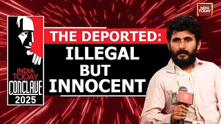 The Deported: Illegal But Innocent | Satpal Singh | India Today Conclave 2025