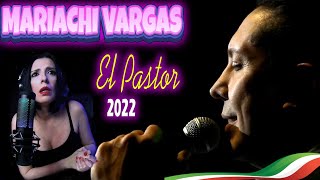 MARIACHI VARGAS - El Pastor 2022 | Qué nos transmite? | CANTANTE ARGENTINA - REACCION & ANALISIS